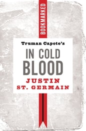 Truman Capote s In Cold Blood: Bookmarked
