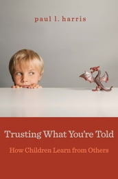 Trusting What You re Told