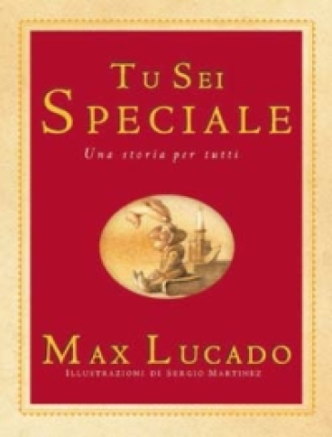 Tu sei speciale. Una storia per tutti - Max Lucado