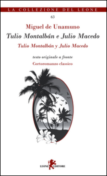 Tulio Montalbán e Julio Macedo. Testo spagnolo a fronte - Miguel De Unamuno