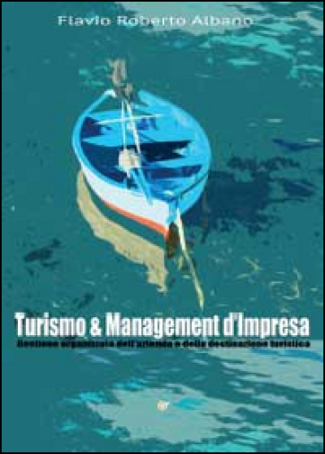 Turismo & management d'impresa - Flavio Roberto Albano