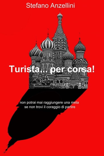 Turista... per corsa! - Stefano Anzellini