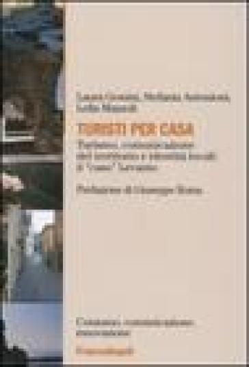 Turisti per casa. Turismo, comunicazione del territorio e identità locali: il «caso» Levanto - Laura Gemini - Stefania Antonioni - Lella Mazzoli