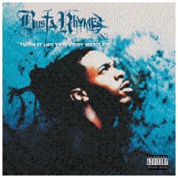 Turn it up: the very best of - Busta Rhymes
