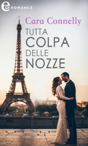 Tutta colpa delle nozze (eLit)