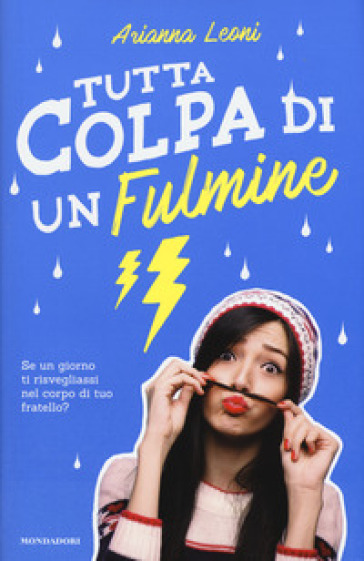 Tutta colpa di un fulmine - Arianna Leoni