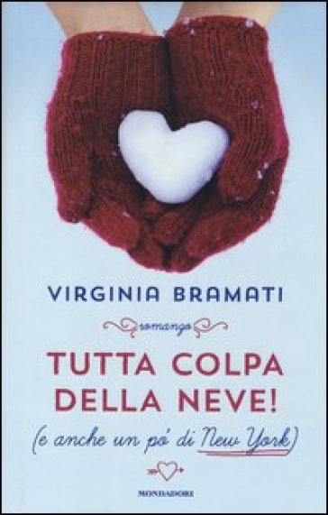 Tutta colpa della neve! (E anche un po' di New York) - Virginia Bramati