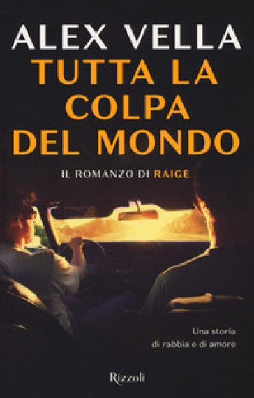 Tutta la colpa del mondo - Alex Raige Vella