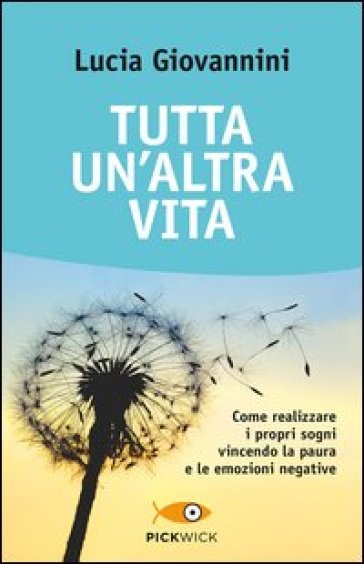 Tutta un'altra vita - Lucia Giovannini