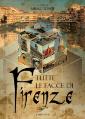 Tutte le facce di Firenze