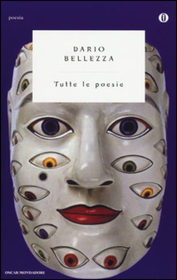 Tutte le poesie - Dario Bellezza