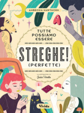 Tutte possiamo essere streghe! (perfette)