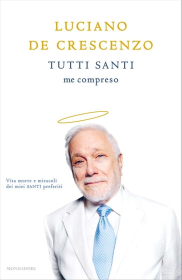 Tutti Santi me compreso - Luciano De Crescenzo