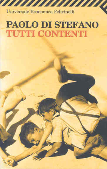 Tutti contenti - Paolo Di Stefano