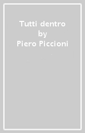 Tutti dentro