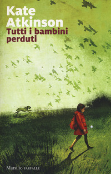 Tutti i bambini perduti - Kate Atkinson