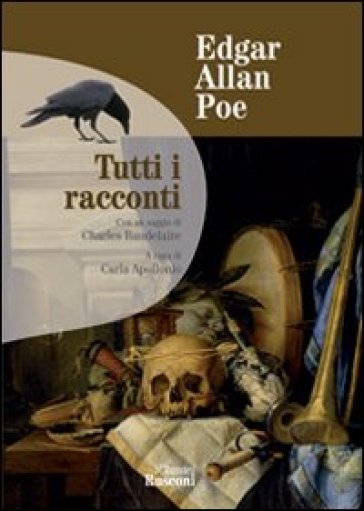 Tutti i racconti - Edgar Allan Poe