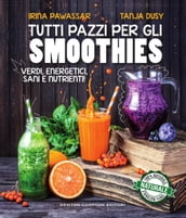 Tutti pazzi per gli smoothies