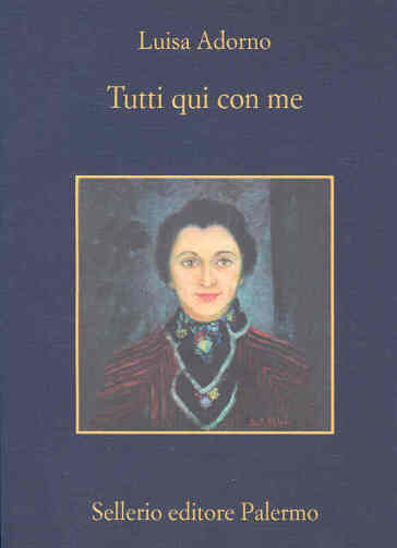 Tutti qui con me - Luisa Adorno