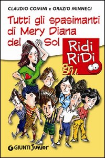 Tutti gli spasimanti di Mery Diana del Sol - Claudio Comini - Orazio Minneci