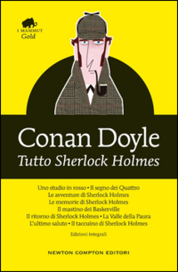 Tutto Sherlock Holmes. Ediz. integrale - Arthur Conan Doyle