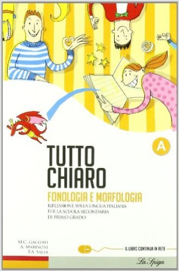 Tutto chiaro. Vol. A. Per la Scuola media. Con CD-ROM. Con espansione online - Anna Marinoni - M. Clara Gagliati - Piera A. Salsa