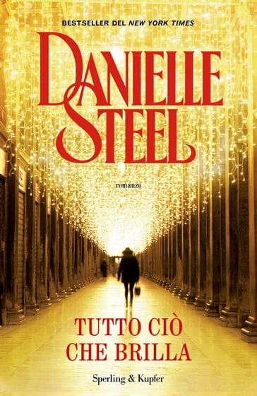 Tutto ciò che brilla - Danielle Steel