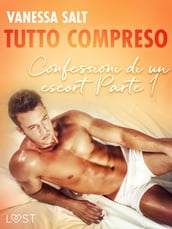 Tutto compreso - Confessioni di un escort Parte I