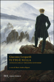 Tutto è nulla. Antologia dello «Zibaldone di pensieri»