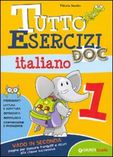 Tutto esercizi DOC. Italiano. Per la Scuola elementare. 1. - Vittoria Busatto