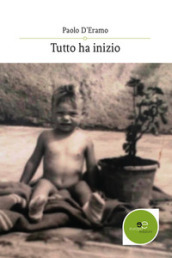 Tutto ha inizio