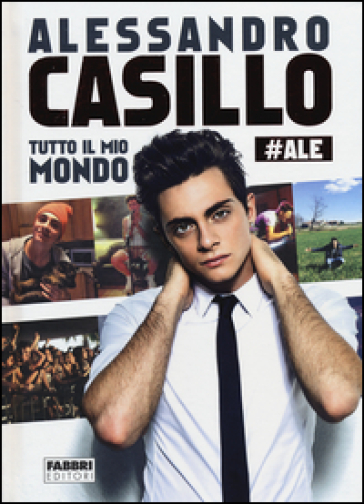 Tutto il mio mondo - Alessandro Casillo
