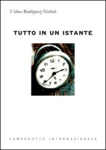 Tutto in un istante - Vilma Rodriguez Nichols