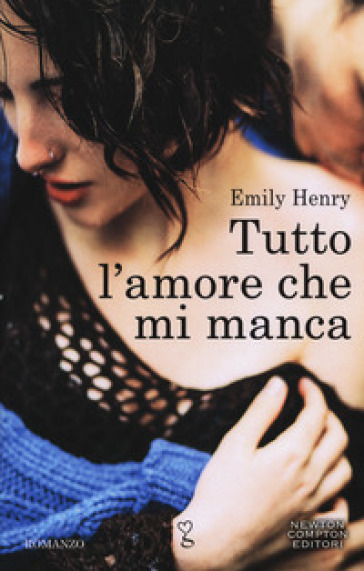 Tutto l'amore che mi manca - Henry Emily