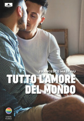 Tutto l amore del mondo