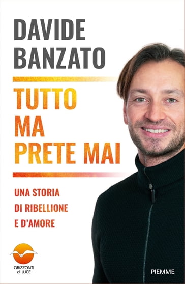 Tutto ma prete mai - Davide Banzato