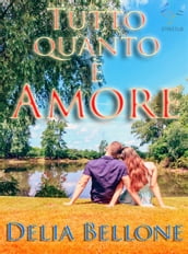 Tutto quanto è amore