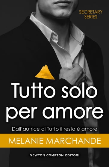 Tutto solo per amore - Melanie Marchande