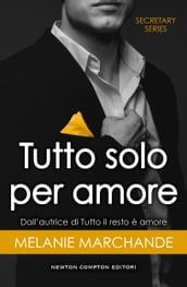 Tutto solo per amore