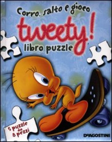 Tweety! Corro, salto e gioco. Libro puzzle