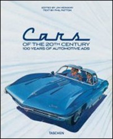 Twentieth century classic cars. Ediz. italiana, spagnola e portoghese - Phil Patton