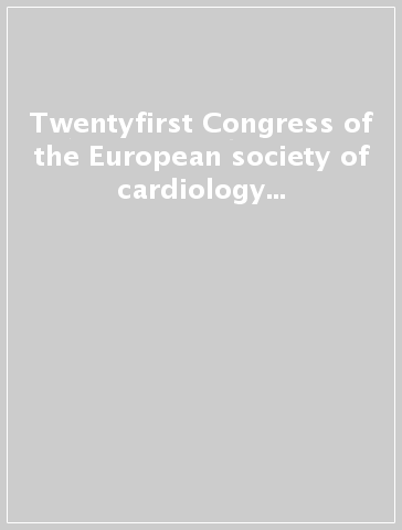 Twentyfirst Congress of the European society of cardiology (Barcelona, 28 August-1 September 1999)