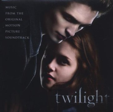 Twilight original motion pictu - Twilight Soundtrack