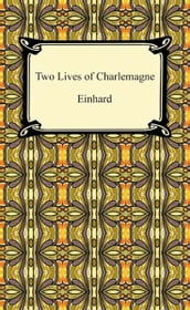 Two Lives of Charlemagne