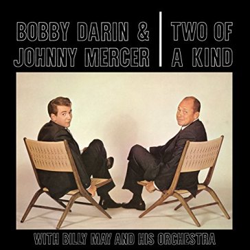 Two of a kind - Bobby Darin & Johnny