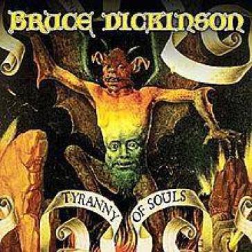 Tyranny of souls - Bruce Dickinson