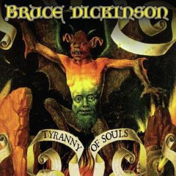 Tyranny of souls - Bruce Dickinson