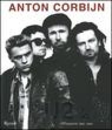 U2 & io. Fotografie 1982-2004 - Anton Corbijn