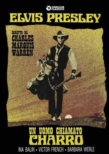UN UOMO CHIAMATO CHARRO (DVD) - Charles Marquis Warren