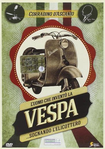 L'UOMO CHE INVENTO' LA VESPA (DVD) - Leonardo Araneo